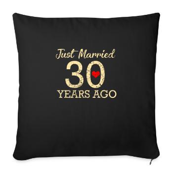 Wedding anniversary 30 years married - Sofa pillowcase 17,3'' x 17,3'' (45 x 45 cm) - black - Front