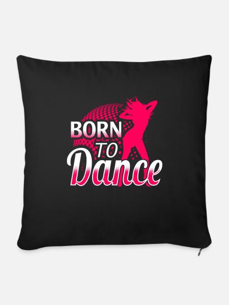 Born to Dance - Sofakissenbezug 45 x 45 cm - Schwarz