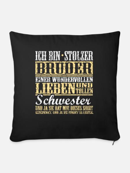 Ich bin stolzer Bruder einer tollen Schwester - Sofakissenbezug 45 x 45 cm - Schwarz