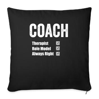 Coach Therapist Role Model Always Right - Sofa pillowcase 17,3'' x 17,3'' (45 x 45 cm) - black - Front