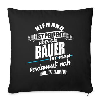 Lustiger Bauer Spruch - Sofakissenbezug 45 x 45 cm - Schwarz - Vorne