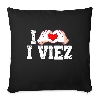 I love Viez - Sofa pillowcase 17,3'' x 17,3'' (45 x 45 cm) - black - Front