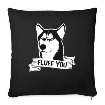 Fluff que vous concevez pour les propriétaires de chiens - Housse de coussin décorative 45 x 45 cm - noir - Devant