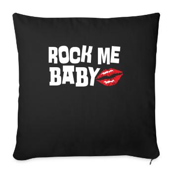Rock Me baby design for rock music lovers - Sofa pillowcase 17,3'' x 17,3'' (45 x 45 cm) - black - Front