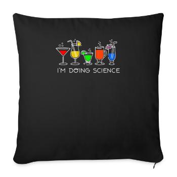Slogan du cocktail pour lequel je fais de la science - Housse de coussin décorative 45 x 45 cm - noir - Devant