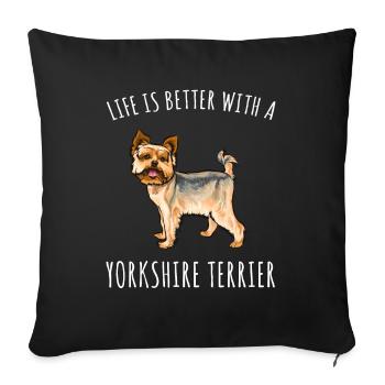 La vie est meilleure avec un amoureux des chiens Yorkshire Terrier - Housse de coussin décorative 45 x 45 cm - noir - Devant