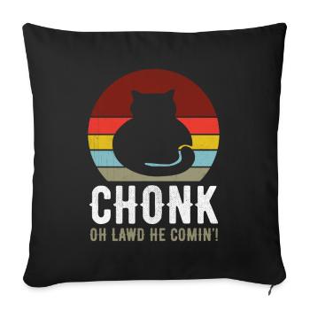 Chonk Cat Funny Cat Meme Cat Dad Cat Mom - Sofa pillowcase 17,3'' x 17,3'' (45 x 45 cm) - black - Front