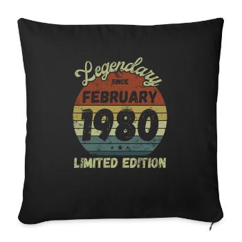 Legendary since February 1980 - Geburtstag - Sofakissenbezug 45 x 45 cm - Schwarz - Vorne