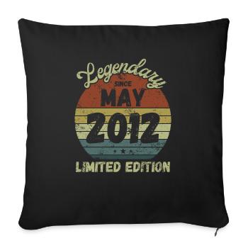 Legendary since May 2012 - Birthday - Sofa pillowcase 17,3'' x 17,3'' (45 x 45 cm) - black - Front