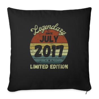 Legendary since July 2017 - Birthday - Sofa pillowcase 17,3'' x 17,3'' (45 x 45 cm) - black - Front
