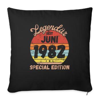 Juni 1982 - Geburtstag im Juni - Sofakissenbezug 45 x 45 cm - Schwarz - Vorne