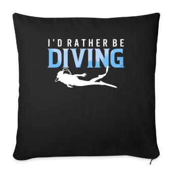 I'd Rather Be Diving - Ocean Diving Instructor - Sofa pillowcase 17,3'' x 17,3'' (45 x 45 cm) - black - Front