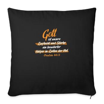Psalm 46:2 Bibel Spruch Design für Christen - Sofakissenbezug 45 x 45 cm - Schwarz - Vorne