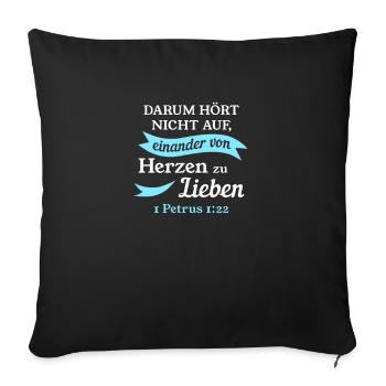 1 Petrus 1:22 Bibel Spruch Design für Christen - Sofakissenbezug 45 x 45 cm - Schwarz - Vorne