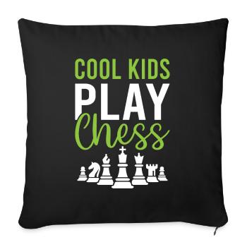 Cool Kids Play Chess - Checkmate Chess Player - Sofakissenbezug 45 x 45 cm - Schwarz - Vorne