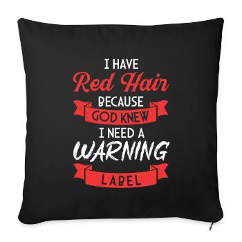 Red Hair Warning Label Ginger Redhead Red Haired - Sofa pillowcase 17,3'' x 17,3'' (45 x 45 cm) - black - Front