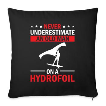 Never Underestimate An Old Man On A Hydrofoil - Wi - Sofa pillowcase 17,3'' x 17,3'' (45 x 45 cm) - black - Front