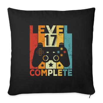 Level 17 Complete 17 Birthday Boy Girls - Sofa pillowcase 17,3'' x 17,3'' (45 x 45 cm) - black - Front