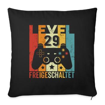 Level 29 Freigeschaltet Geburtstag Mann Frau Gamer - Sofakissenbezug 45 x 45 cm - Schwarz - Vorne