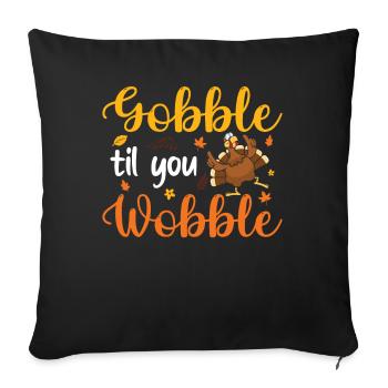 Jour de Thanksgivings - Gobble Til You Wobble Turquie - Housse de coussin décorative 45 x 45 cm - noir - Devant