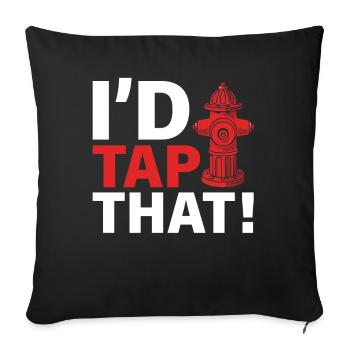 Firefighter Fire Rescue - I'd Tap That - Sofakissenbezug 45 x 45 cm - Schwarz - Vorne