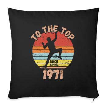 Geburtstag Klettern Bouldern seit April 1971 - Sofakissenbezug 45 x 45 cm - Schwarz - Vorne