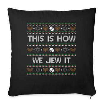 Hanukkah Jewish Ugly Christmas - This Is How We Je - Sofakissenbezug 45 x 45 cm - Schwarz - Vorne