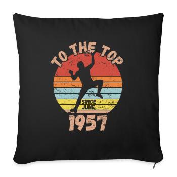 Birthday Climbing Bouldering since June 1957 - Sofa pillowcase 17,3'' x 17,3'' (45 x 45 cm) - black - Front
