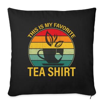Tea Lover - This Is My Favorite Tea - Sofa pillowcase 17,3'' x 17,3'' (45 x 45 cm) - black - Front