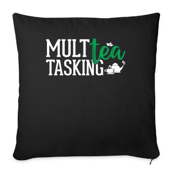 Tea Lover - Multea Tasking - Sofa pillowcase 17,3'' x 17,3'' (45 x 45 cm) - black - Front