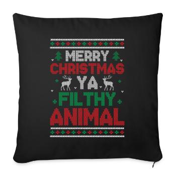Merry Christmas Ya Filthy Animals - Saying Ugly Ch - Sofa pillowcase 17,3'' x 17,3'' (45 x 45 cm) - black - Front