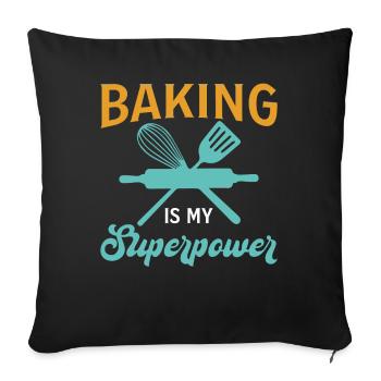 Baking Is My Superpower - Baker - Sofakissenbezug 45 x 45 cm - Schwarz - Vorne
