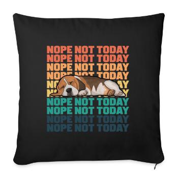 Beagle Dog Nope Not Today - Sofa pillowcase 17,3'' x 17,3'' (45 x 45 cm) - black - Front