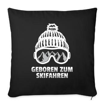 Ski Skifahrer geboren Skifahren Skiurlaub Geschenk - Sofakissenbezug 45 x 45 cm - Schwarz - Vorne