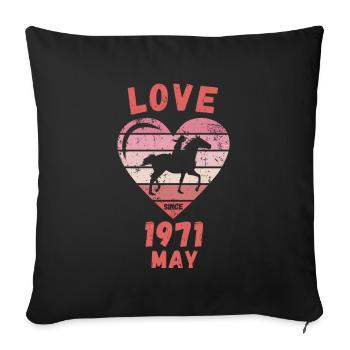 Love Horses Riding Birthday May 1971 - Sofa pillowcase 17,3'' x 17,3'' (45 x 45 cm) - black - Front