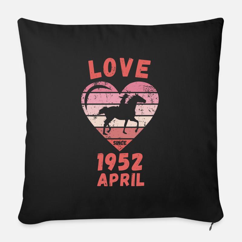Love Pferde Reiten Geburtstag April 1952 - Sofakissenbezug 45 x 45 cm - Schwarz