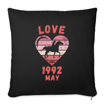 Love Horse Riding Birthday May 1992 - Sofa pillowcase 17,3'' x 17,3'' (45 x 45 cm) - black - Front