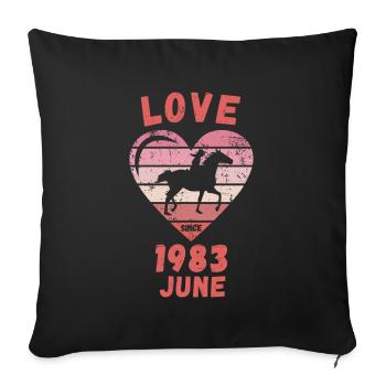 Love Horse Riding Birthday June 1983 - Sofa pillowcase 17,3'' x 17,3'' (45 x 45 cm) - black - Front