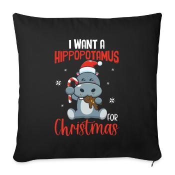 Citation de Noël - Je veux des hippopotames pour Noël Salut - Housse de coussin décorative 45 x 45 cm - noir - Devant