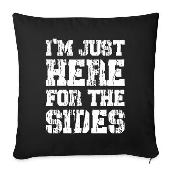 Happy Thanks Vegan - I'm Just Here For The Sides - Sofa pillowcase 17,3'' x 17,3'' (45 x 45 cm) - black - Front