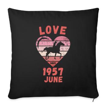 Love Horse Riding Birthday June 1957 - Sofa pillowcase 17,3'' x 17,3'' (45 x 45 cm) - black - Front