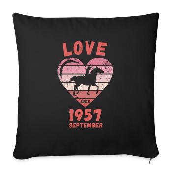 Love Horse Riding Birthday September 1957 - Sofa pillowcase 17,3'' x 17,3'' (45 x 45 cm) - black - Front