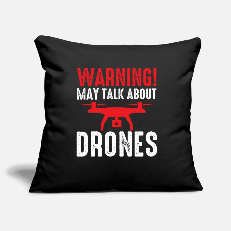 Drone Pilot Warning May Talk About Drones Quadcopt Sofa pillowcase 17,3'' x 17,3'' (45 x 45 cm)