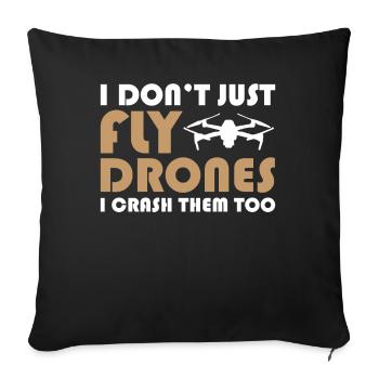 Pilote de drone Je ne fais pas que piloter des drones, je les écrase t - Housse de coussin décorative 45 x 45 cm - noir - Devant