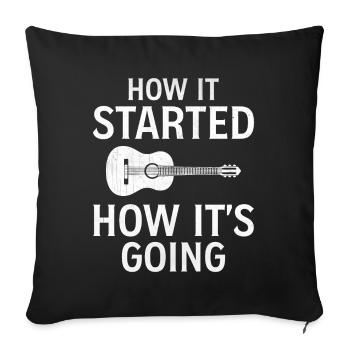 Guitar - How It Started How It's Going - Guitar Co - Sofa pillowcase 17,3'' x 17,3'' (45 x 45 cm) - black - Front