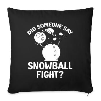 Bataille de boules de neige - Quelqu’un a-t-il dit bataille de boules de neige - Housse de coussin décorative 45 x 45 cm - noir - Devant