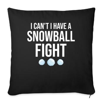Snowball Fight - Je ne peux pas avoir une bataille de boules de neige - Housse de coussin décorative 45 x 45 cm - noir - Devant