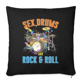 Drum Sex Drums And Rock And Roll - Sofakissenbezug 45 x 45 cm - Schwarz - Vorne
