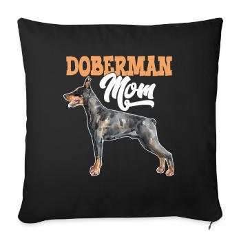 Doberman Dog Doberman Mom - Sofa pillowcase 17,3'' x 17,3'' (45 x 45 cm) - black - Front