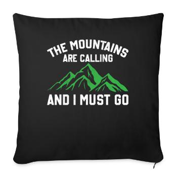 The Mountains Are Calling And I Must Go - Sofa pillowcase 17,3'' x 17,3'' (45 x 45 cm) - black - Front